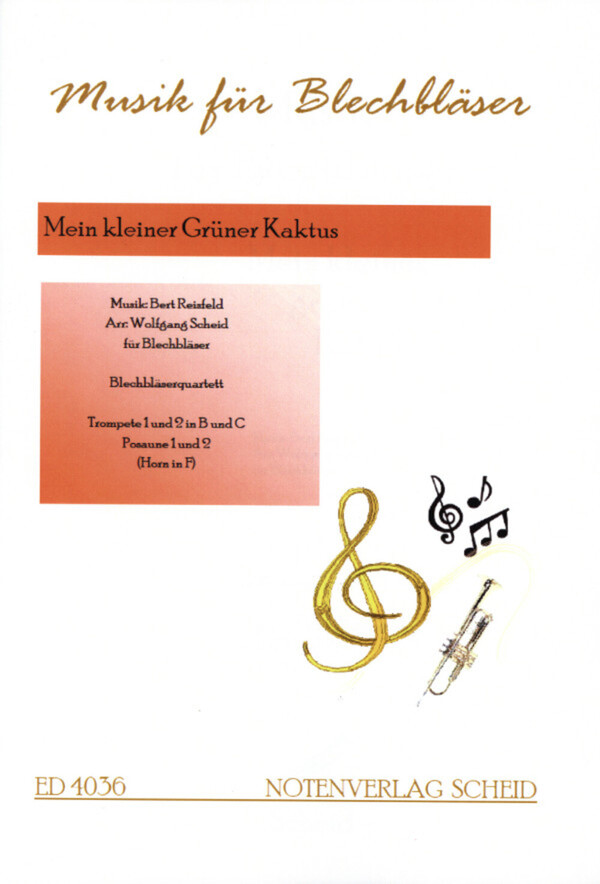 Reisfeld/Marcuse (Scheid) - Mein kleiner grner Kaktus fr 2 Trompeten in  B/C + 2 Posaunen (+ Horn ad lib.) | Blechblsersortiment Kbl