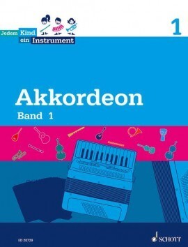 Jedem Kind ein Instrument; Bd 1 - Akkordeon<br>