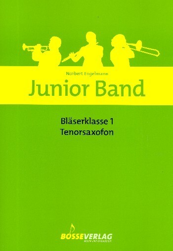 Junior Band Blserklasse, Bd 1 - Tenorsaxophon<br>