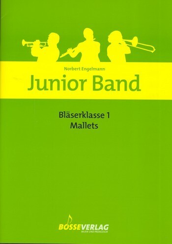 Junior Band Blserklasse, Bd 1 - Mallets 1<br>