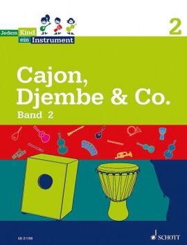 Jedem Kind ein Instrument; Bd 2 - Cajon, Djembe & Co<br>