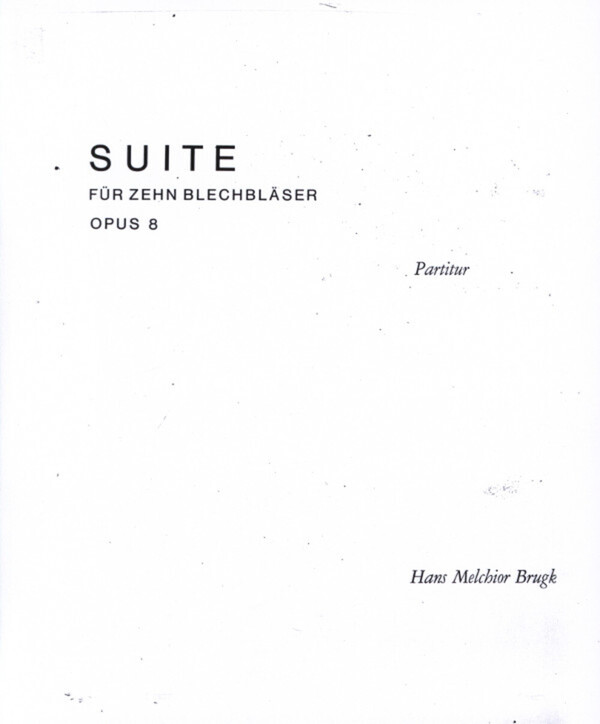 Suite op. 8 - Partitur<br>fr 3 Trompeten, 3 Hrner, 3 Posaunen + Tuba
