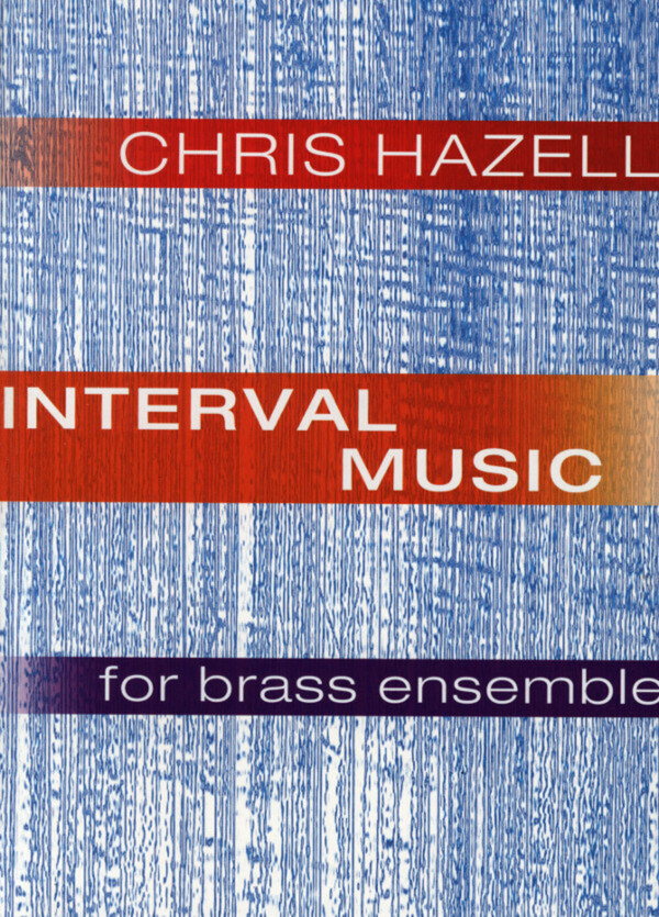 Interval Music - Partitur<br>fr 4 Trompeten, 2 Hrner, 3 Posaunen, Euphonium + Tuba