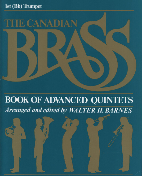 Canadian Brass Book of Advanced Quintets - Trompete 1<br>fr Brass Quintet