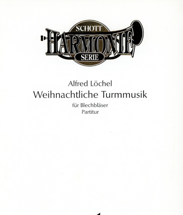 Weihnachtliche Turmmusik - Partitur/Spielpartitur fr Posaunenchre<br>fr 2 Trompeten, Horn (Posaune/Tenorhorn), Posaune (Tenorhorn) + Tuba