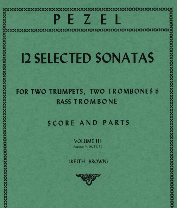 12 ausgewhlte Sonaten - Band 3 (Nr. 9 - 12)<br>fr 2 Trompeten in C + 3 Posaunen