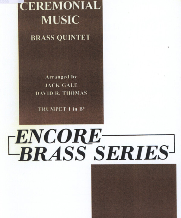 Ceremonial Music - Trompete 1 in B<br>fr 2 Trompeten, Horn (Posaune), Posaune + Tuba