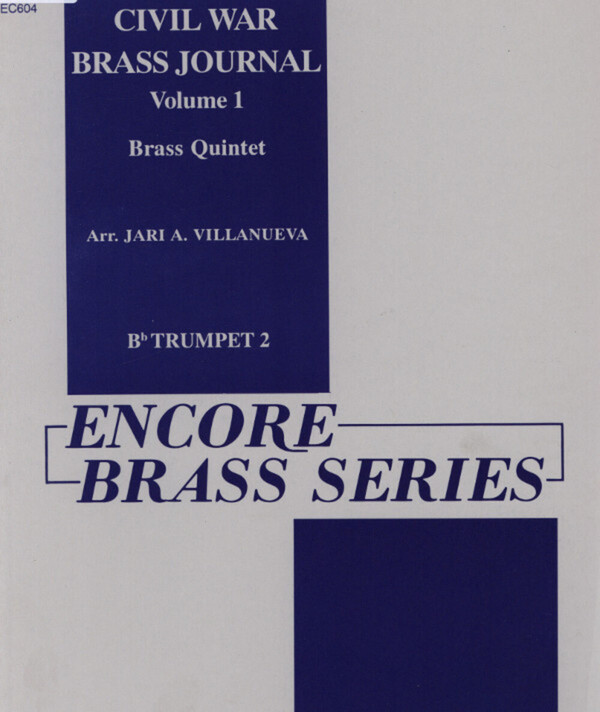 Civil War Brass Journal Vol.1 - Trompete 2 in B<br>fr Brass Quintet (+ Flte/Piccolo-Flte, Schlagzeug ad lib.)