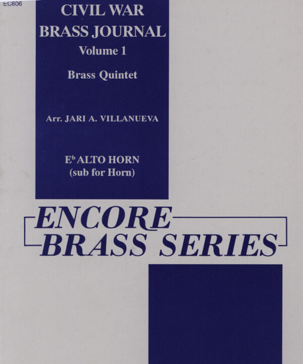 Civil War Brass Journal Vol.1 - Horn in Es<br>fr Brass Quintet (+ Flte/Piccolo-Flte, Schlagzeug ad lib.)