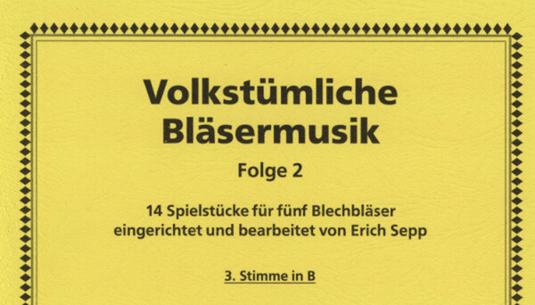 Volkstmliche Blsermusik, Folge 2 - 3. Stimme in B<br>fr Brass Quintet