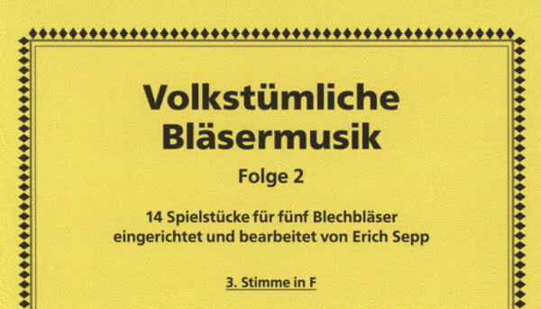 Volkstmliche Blsermusik, Folge 2 - 3. Stimme in F<br>fr Brass Quintet