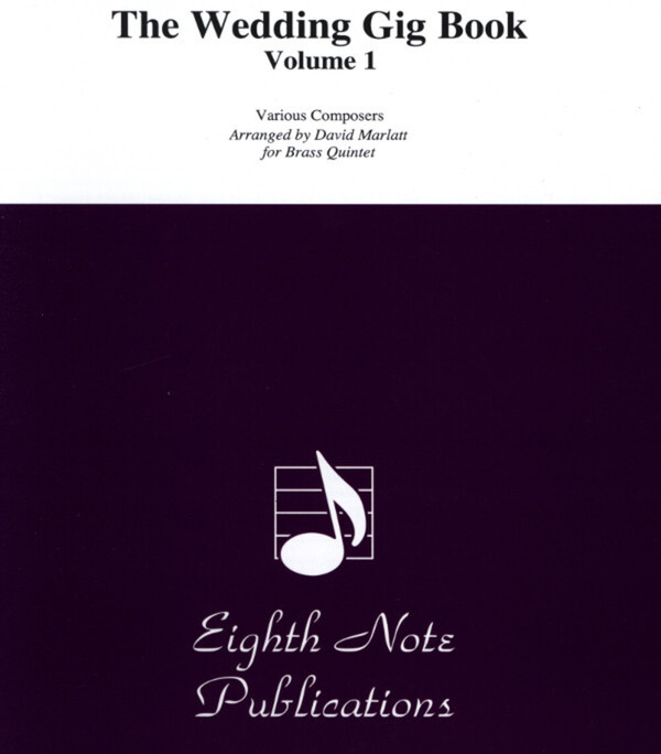 The Wedding Gig Book Vol.1 - Trompete 2<br>fr Brass Quintet