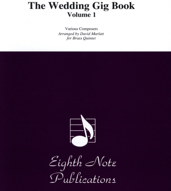 The Wedding Gig Book Vol.1 - Posaune<br>fr Brass Quintet
