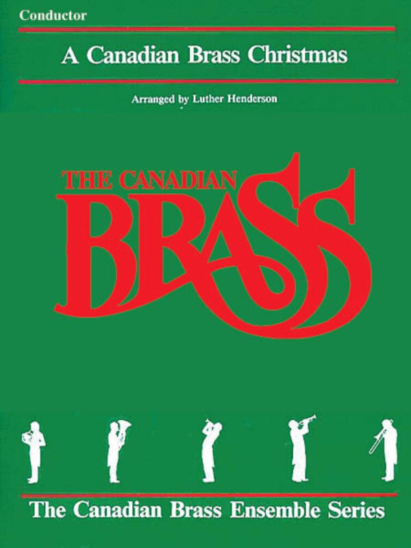 A Canadian Brass Christmas - Partitur<br>f�r Brass Quintet + Keyboard