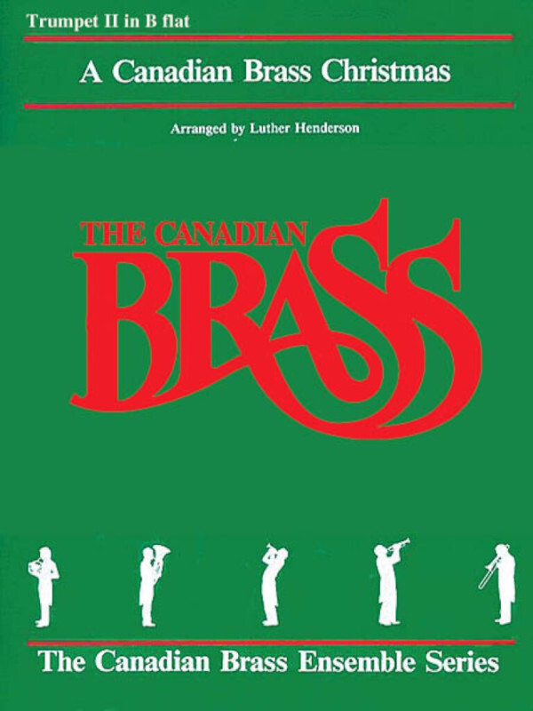 A Canadian Brass Christmas - Trompete 2<br>f�r Brass Quintet + Keyboard