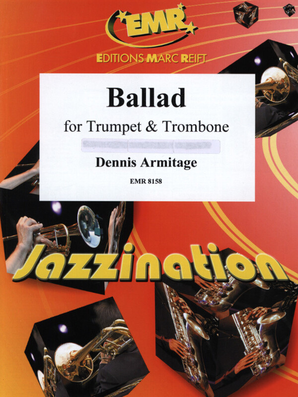 Ballad<br>fr Trompete (in B/C), Posaune (Tenorhorn) + Klavier