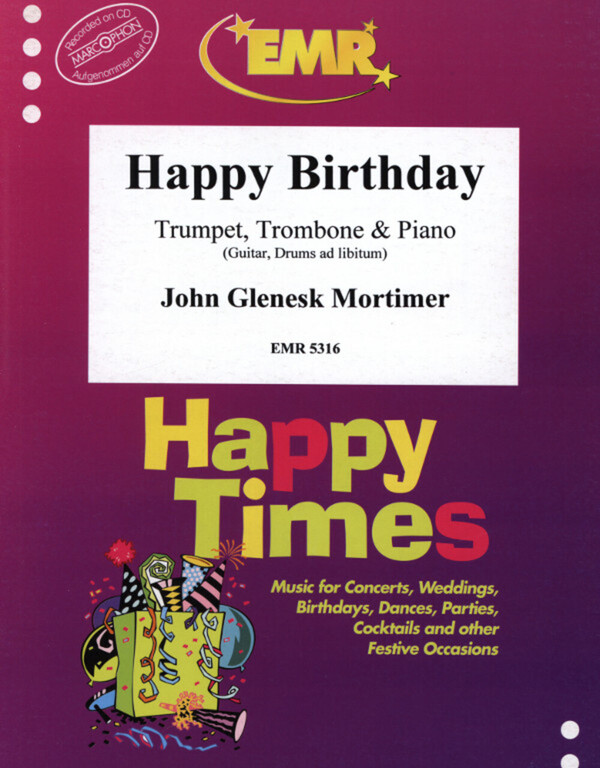 Happy Birthday<br>fr Trompete (in C/B ), Posaune (Tenorhorn) + Klavier