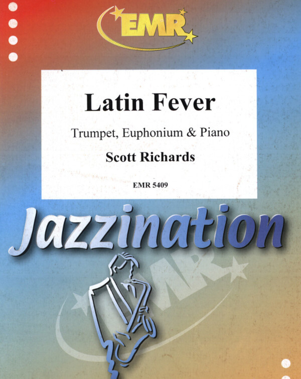 Latin Fever<br>fr Trompete (in B/C), Euphonium + Klavier