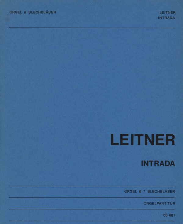 Intrada - Orgel-Partitur<br>fr 2 Trompeten, 2 Hrner, 2 Posaunen, Tuba + Orgel