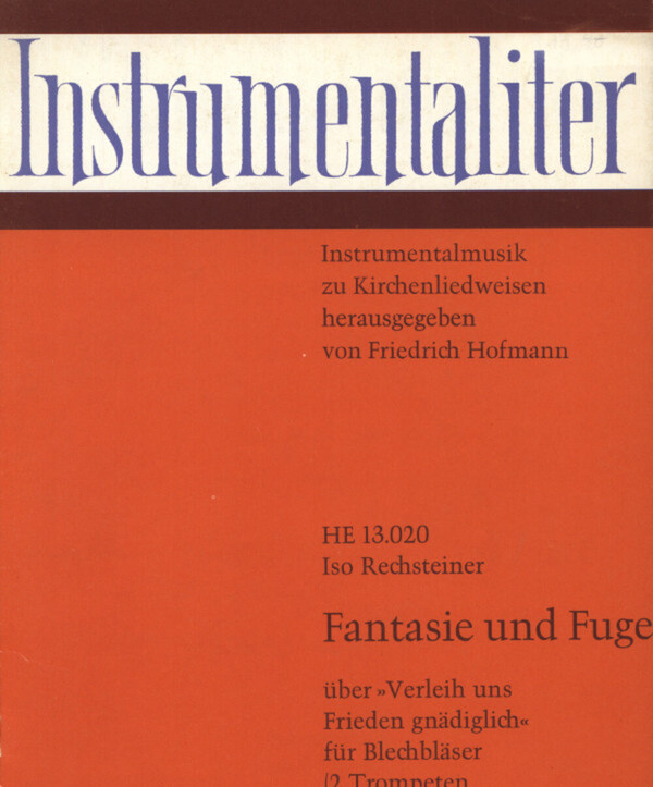 Fantasie und Fuge - PARTITUR (enthlt Orgelstimme)<br>fr 2 Trompeten, 2 Posaunen + Orgel