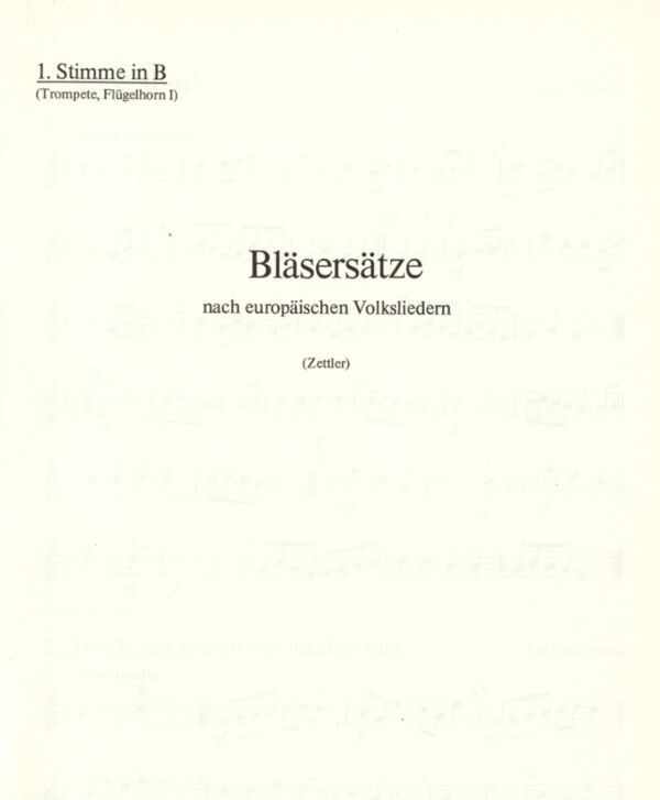 Blserstze nach europischen Volksliedern - 1. Stimme (Trompete)<br>fr 2 Trompeten, Tenorhorn (Posaune) + Posaune
