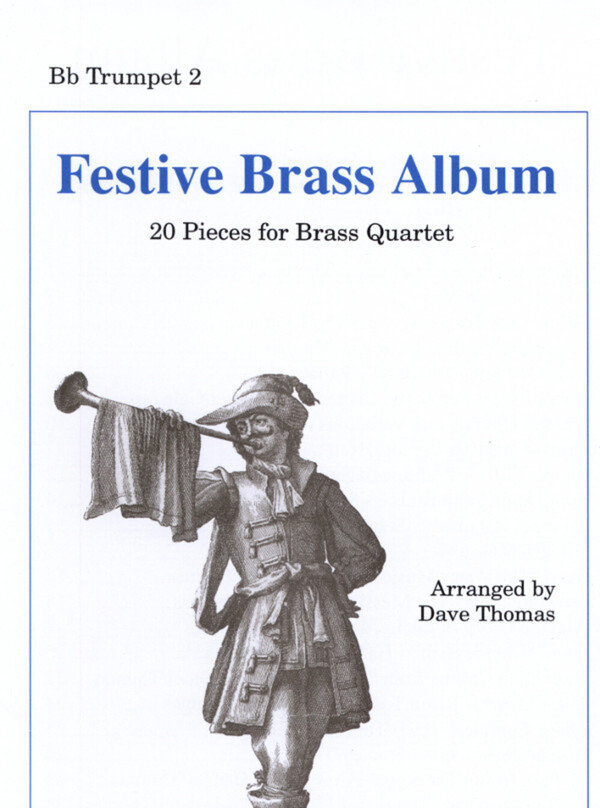Festive Brass Album - 2. Trompete in B<br>fr 2 Trompeten, Horn (Posaune) + Posaune