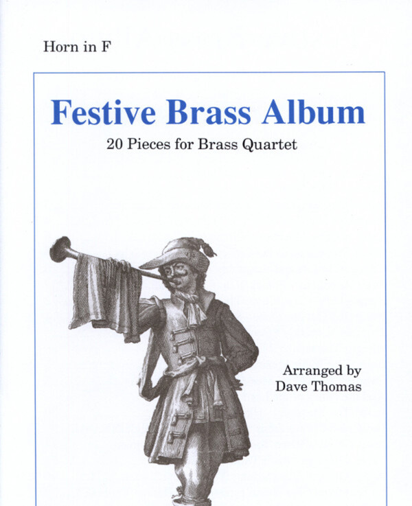 Festive Brass Album - Horn in F<br>fr 2 Trompeten, Horn (Posaune) + Posaune