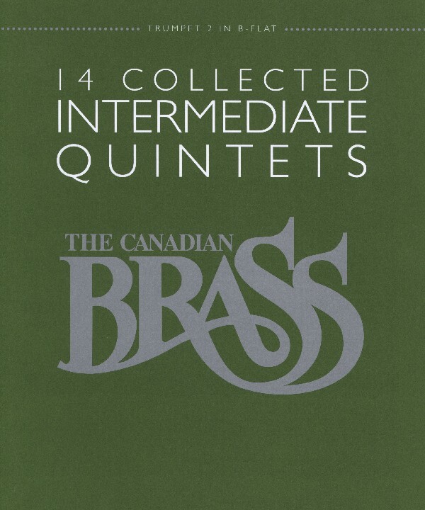 14 Collected Intermediate Quintets - Trompete II in B<br>fr 2  Trompeten in B, Horn in F, Posaune + Tuba