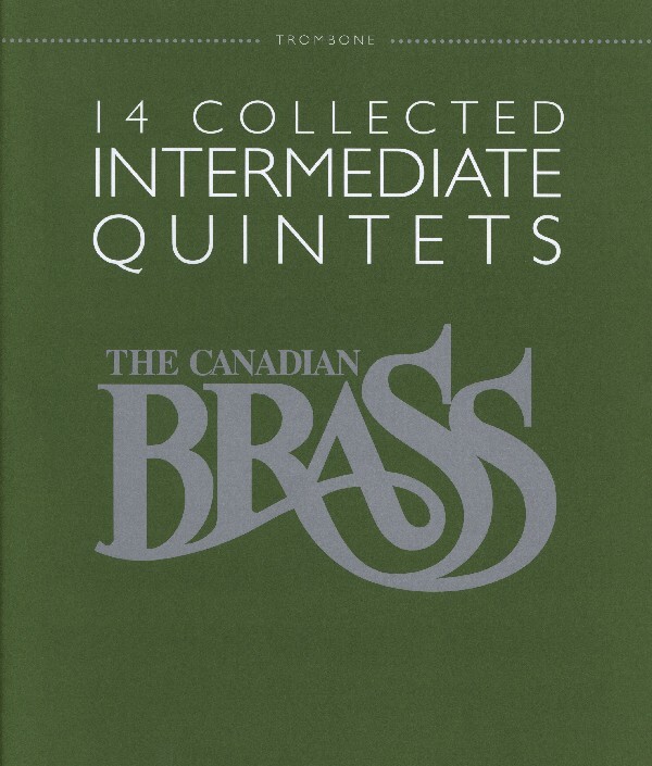 14 Collected Intermediate Quintets - Posaune<br>fr 2  Trompeten in B, Horn in F, Posaune + Tuba