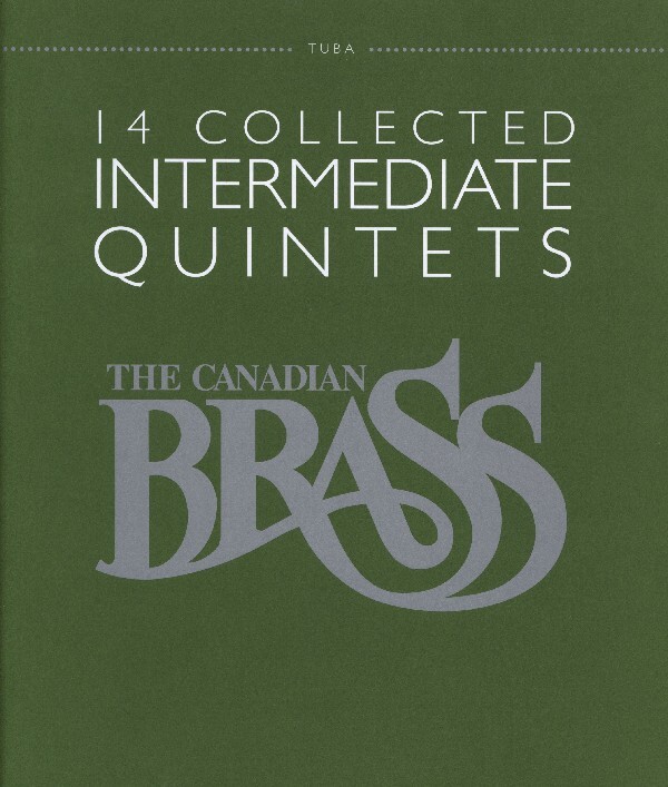 14 Collected Intermediate Quintets - Tuba<br>fr 2  Trompeten in B, Horn in F, Posaune + Tuba