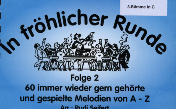 In frhlicher Runde Folge 2 - 3. Stimme in C hoch (Posaune etc,.)<br>fr variables Blserquintett + Schlagzeug