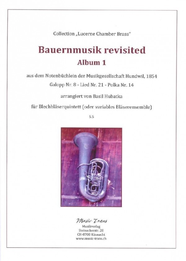 Bauernmusik revisted - Album 1<br>fr Brass Quintet