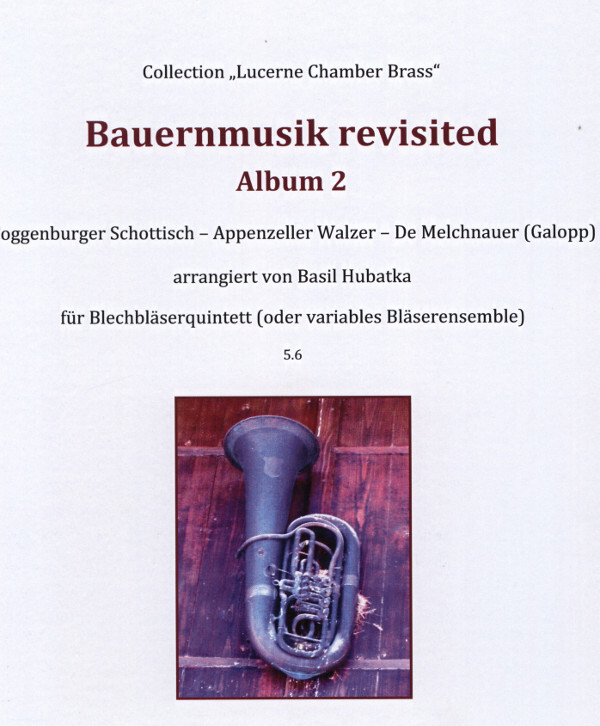 Bauernmusik revisted - Album 2<br>fr Brass Quintet