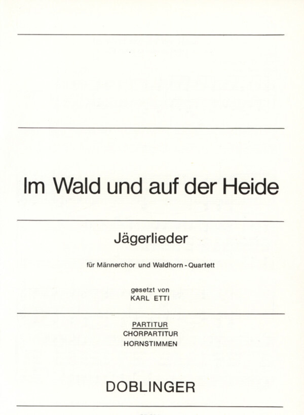 Im Wald und auf der Heide - Partitur<br>fr Mnnerchor + Hornquartett
