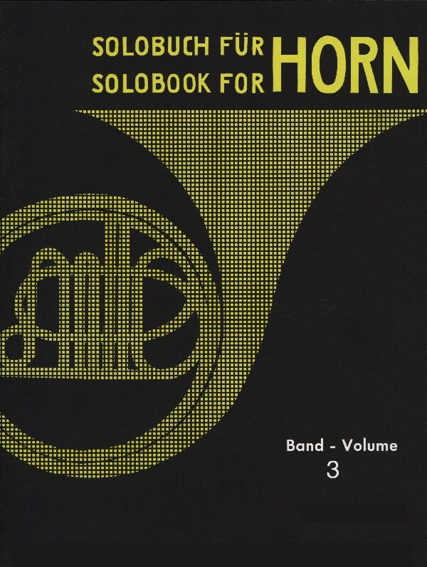 Solobuch fr Horn Band 3<br>fr Horn solo (OHNE Klavierstimme)