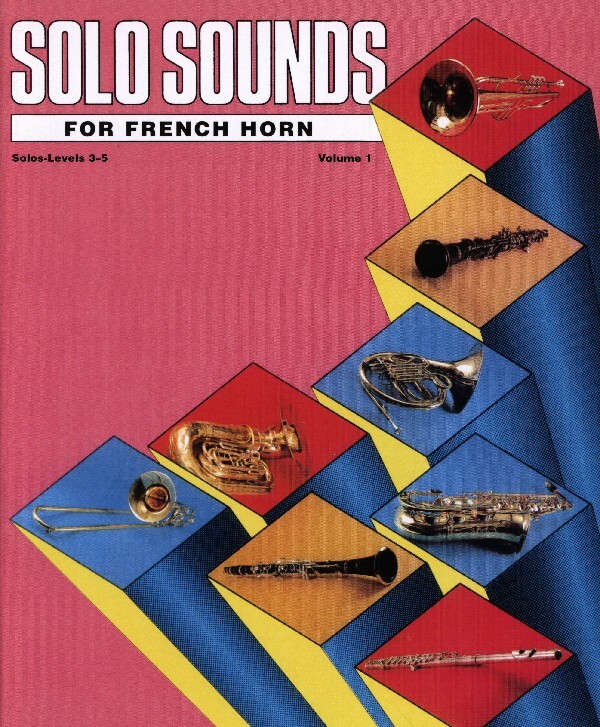 Solo Sounds Heft 1 (Vol. 1) - Horn-Stimme (horn score)<br>Horn + Klavier (piano)