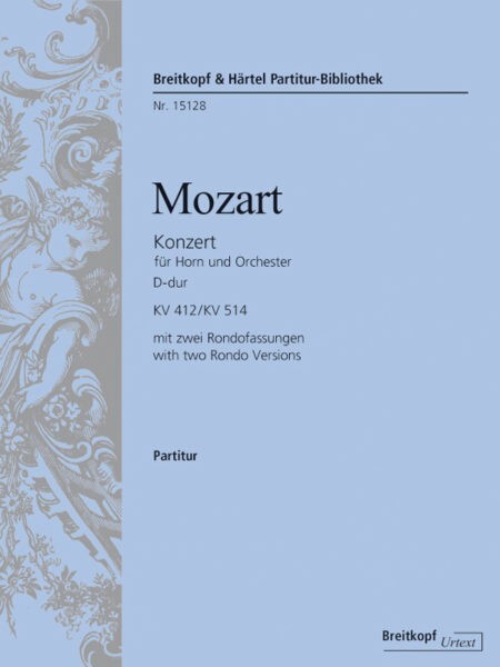 Konzert Nr.1 D-Dur KV 412 (386b) - Partitur<br>f�r Solo-Horn, 2 Oboen, 2 Fagotte + Streicher
