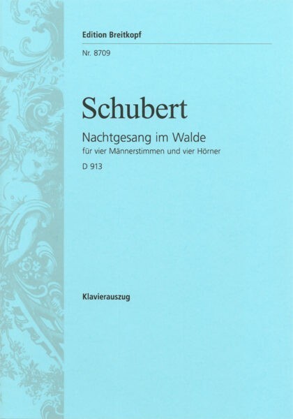 Nachtgesang im Walde op.post. 139, D 913 - Partitur<br>fr 4-stimmigen Mnnerchor + 4 Hrner
