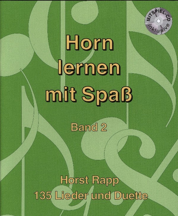 Horn lernen mit Spa Band 2 (Learning Horn with Fun, Vol. 2)