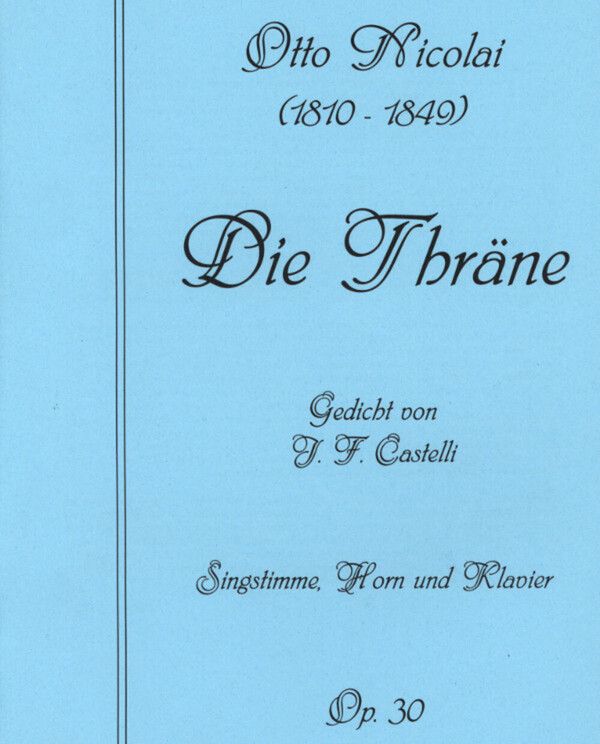 Die Tr�ne<br>f�r mittlere Stimme, Horn + Klavier
