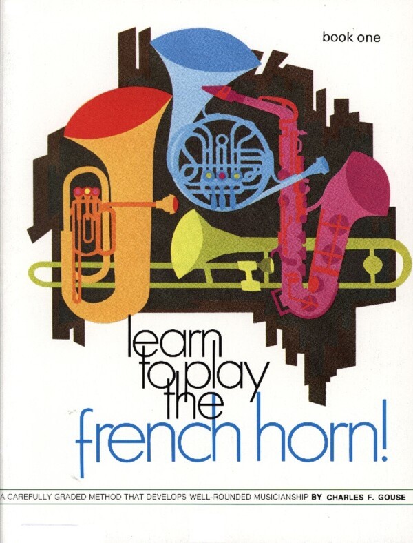 Learn To Play the French Horn<br>Band 1