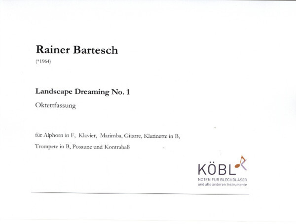 Landscape Dreaming<br>fr Alphorn in F + Septett (Besetzung siehe 