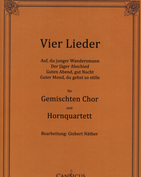 Auf, du junger Wandersmann<br>fr Chor (SATB) + 4 Hrner