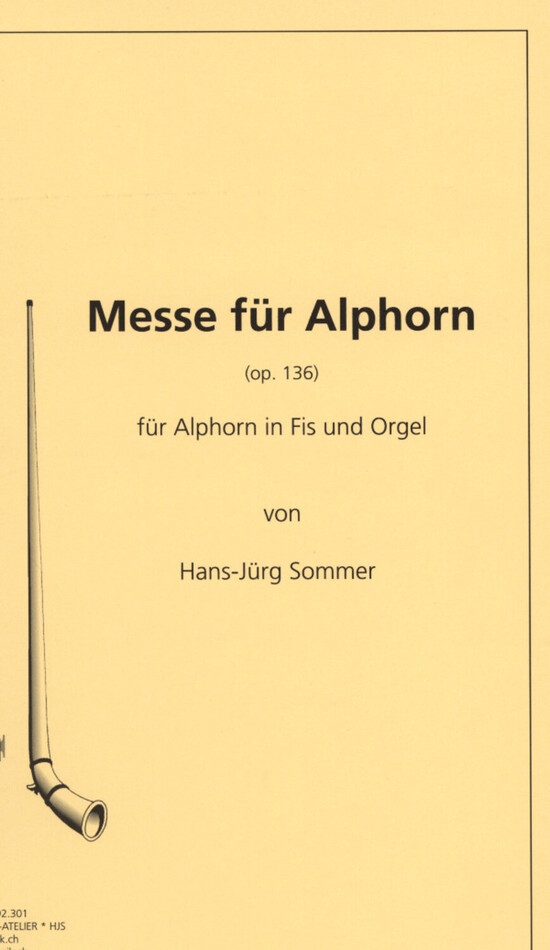 Messe fr Alphorn op.136<br>fr 1-2 Alphrner in Fis + Orgel