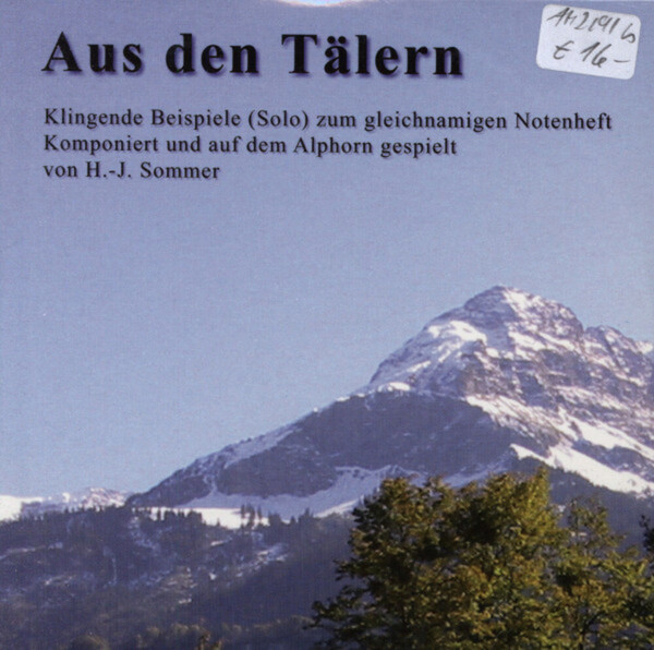 Aus den Tlern - NUR CD als Hrbeispiel (OHNE Noten)<br>fr 1, 2 oder 3 Alphrner