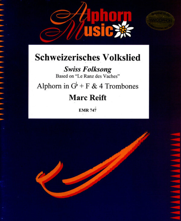 Schweizerisches Volkslied<br>fr Alphorn in Ges/F + 4 Posaunen