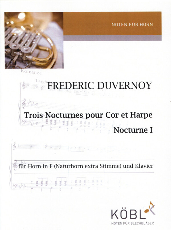 Trois Nocturnes fr Horn und Harfe - Nocturne I<br>fr (Natur-) Horn in F + Klavier