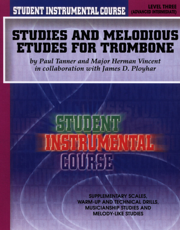 Studies and Melodious Etudes Level 3 (advanced intermediate)<br>fr Posaune