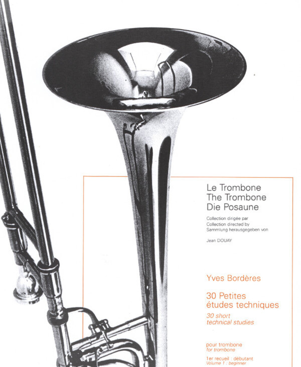 Petites Etudes techniques Band 1 (30 Etden)<br>fr Posaune