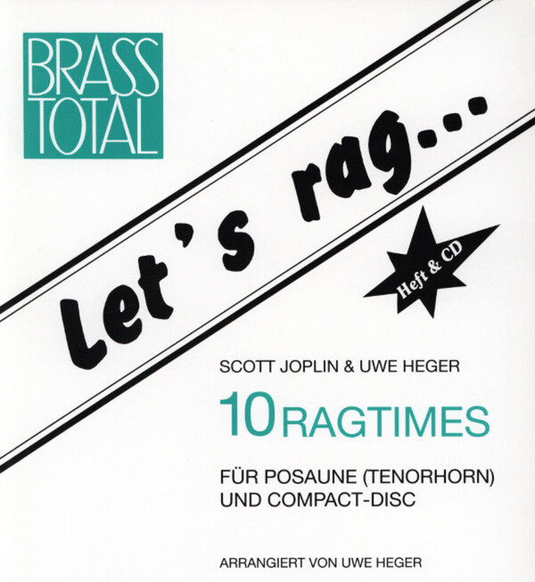 Let's Rag - 10 Ragtimes<br>fr Posaune solo + Mitspiel-CD (ohne Klavier)